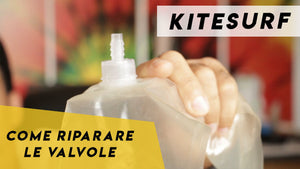 Valvola scollata? Ecco come riparare le valvole del tuo kite