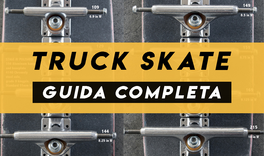 Truck skate:i migliori, le misure, larghezza e altezza