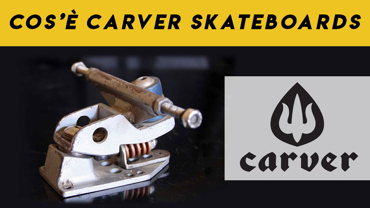 Carver Skate – Cos’è?